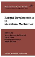 Recent Developments in Quantum Mechanics