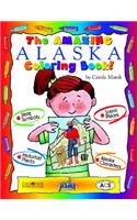 Amazing Alaska Coloring Book!