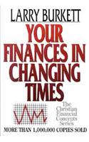Your Finances in Changing Times