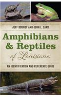 Amphibians and Reptiles of Louisiana