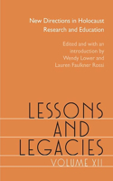 Lessons and Legacies XII