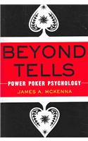Beyond Tells: Power Poker Psychology