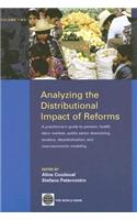 Analyzing the Distributional Impact of Reforms, Volume Two: A Practitioners' Guide to Pension, Health, Labor Markets, Public Sector Downsizing, Taxation, Decentralization and Macroeconomic Modeling