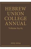 Hebrew Union College Annual Volumes 84-85