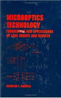 Microoptics Technology: Fabrication and Applications of Lens Arrays and Devices (Optical Engineering)