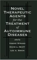 Novel Therapeutic Agents for the Treatment of Autoimmune Diseases