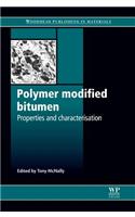 Polymer Modified Bitumen: Properties and Characterisation