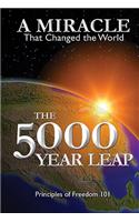 The 5000 Year Leap
