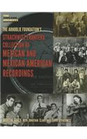 Arhoolie Foundation's Strachqitz Frontera Collection of Mexican and Mexican American Recordings