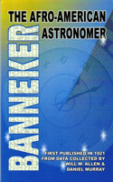 Banneker: The Afro-American Astronomer
