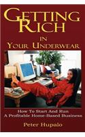 Getting Rich In Your Underwear