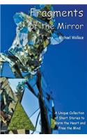 Fragments of the Mirror