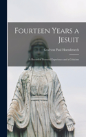 Fourteen Years a Jesuit