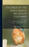 Birds of the Santa Marta Region of Colombia