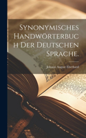 Synonymisches Handwörterbuch der deutschen Sprache.