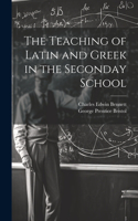 Teaching of Latin and Greek in the Seconday School