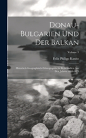 Donau-Bulgarien Und Der Balkan