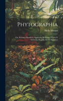 Phytographia; ou, Botanica brasileira applicada medicina, s artes e industria, seguida de un supplem