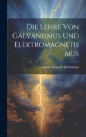 Lehre von Galvanismus und Elektromagnetismus