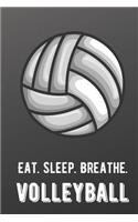 Eat Sleep Breathe Volleyball