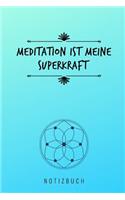 Meditation Ist Meine Superkraft Notizbuch