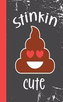 Stinkin Cute