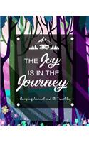 The Joy Is In The Journey Camping Journal And RV Travel Log