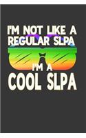 I'm Not Like a Regular SLPA I'm a Cool SLPA: College Ruled Notebook for Speech Language Pathologists