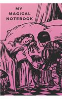My Magical Notebook: 110 White Pages Magical Notebook Perfect for Drawing and Writing