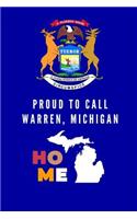 Proud To Call Warren, Michigan Home
