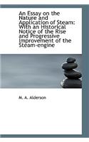 An Essay on the Nature and Application of Steam