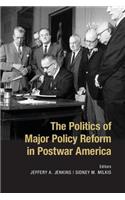 Politics of Major Policy Reform in Postwar America