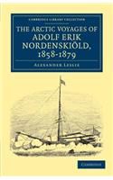 Arctic Voyages of Adolf Erik Nordenskiold, 1858-1879