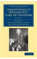 Correspondence of William Pitt, Earl of Chatham: Volume 1