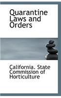 Quarantine Laws and Orders: (English)