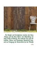 Die Kampfe Und Streitigkeiten Zwischen Den Banu 'Umajja Und Den Banu Hasim; Eine Abhandlung Von Taki