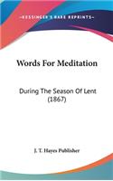 Words for Meditation