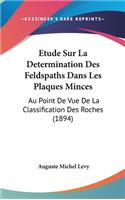 Etude Sur La Determination Des Feldspaths Dans Les Plaques Minces