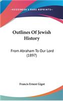 Outlines Of Jewish History