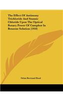 The Effect Of Antimony Trichloride And Stannic Chloride Upon The Optical Rotary Power Of Camphor In Benzene Solution (1910)