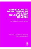 Psychological Development of High Risk Multiple Birth Children