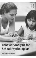 Behavior Analysis for School Psychologists