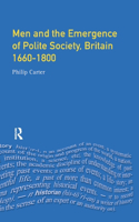 Men and the Emergence of Polite Society, Britain 1660-1800