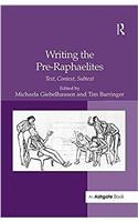 Writing the Pre-Raphaelites