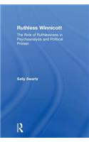 Ruthless Winnicott