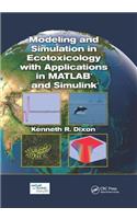 Modeling and Simulation in Ecotoxicology with Applications in MATLAB and Simulink