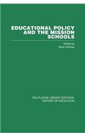 Educational Policy and the Mission Schools