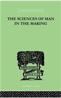 The Sciences Of Man In The Making