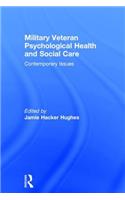 Military Veteran Psychological Health and Social Care