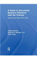 Guide to Successful Business Relations with the Chinese